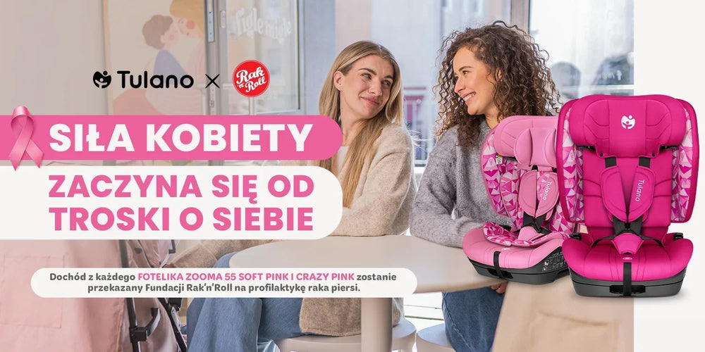 Pink Together - wybierz fotelik samochodowy Tulano i wesprzyj profilaktykę raka piersi